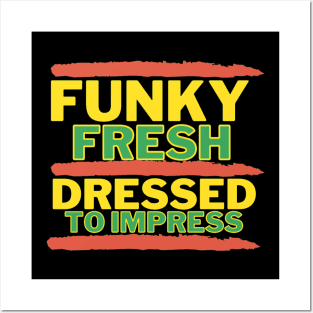Funky Fresh Dressed to Impress Old School Hip Hop 2 Posters and Art